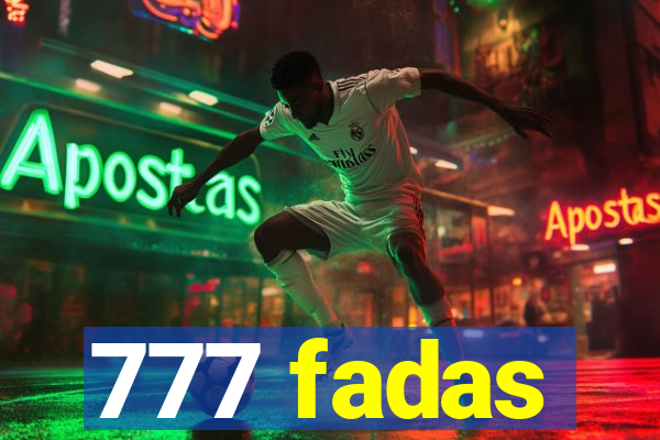 777 fadas